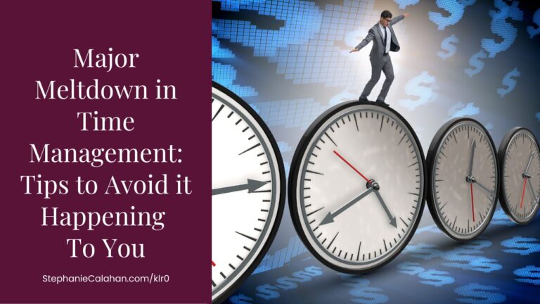Time Management Tips to Avoid Meltdown