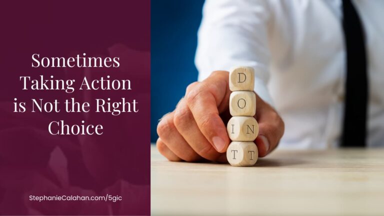 Sometimes Taking Action is not the Right Choice - person's hand holding 4 wooden blocks with letters on each. Depending on how you turn the blocks it can say DONT or DO IT.