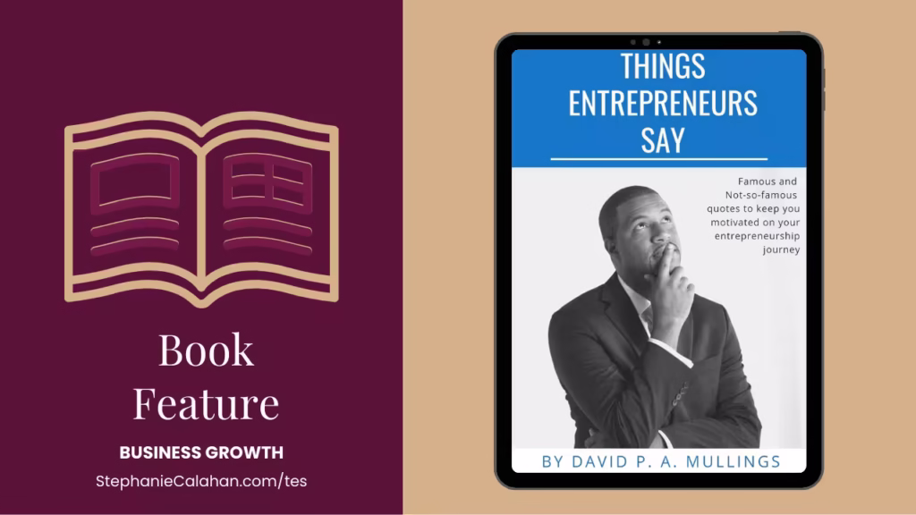 Book Things Entrepreneurs Say by David P.A. Mullings media room image
