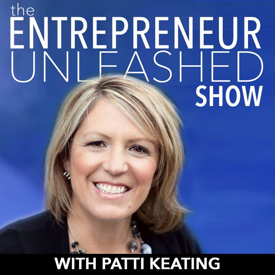 Entrepreneur Unleashed show with Patti Keating media room image