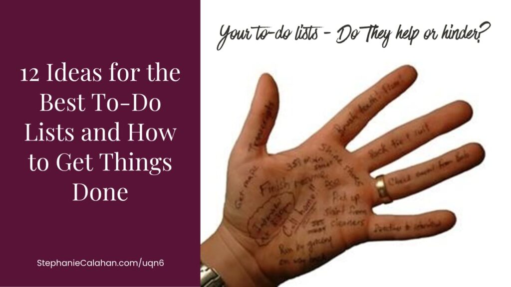 To Do Lists and Task Lists - tasks written on a person's hand - 12 Ideas for the Best To Do Lists and How to Get Things Done