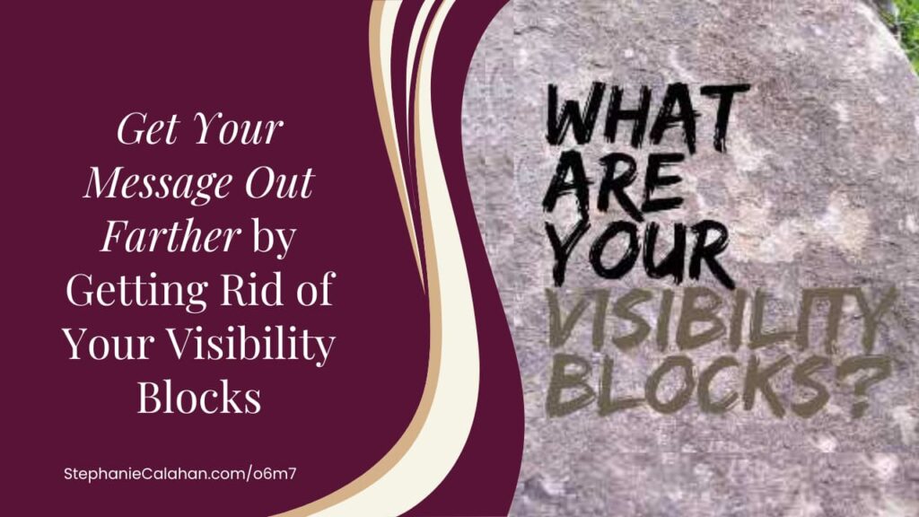 What are Your Visibility Blocks?