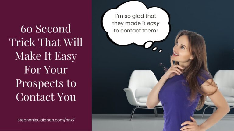 Social Media -Make it easy to find you 60 Second Trick That Will Make It Easy For Your Prospects to Contact You