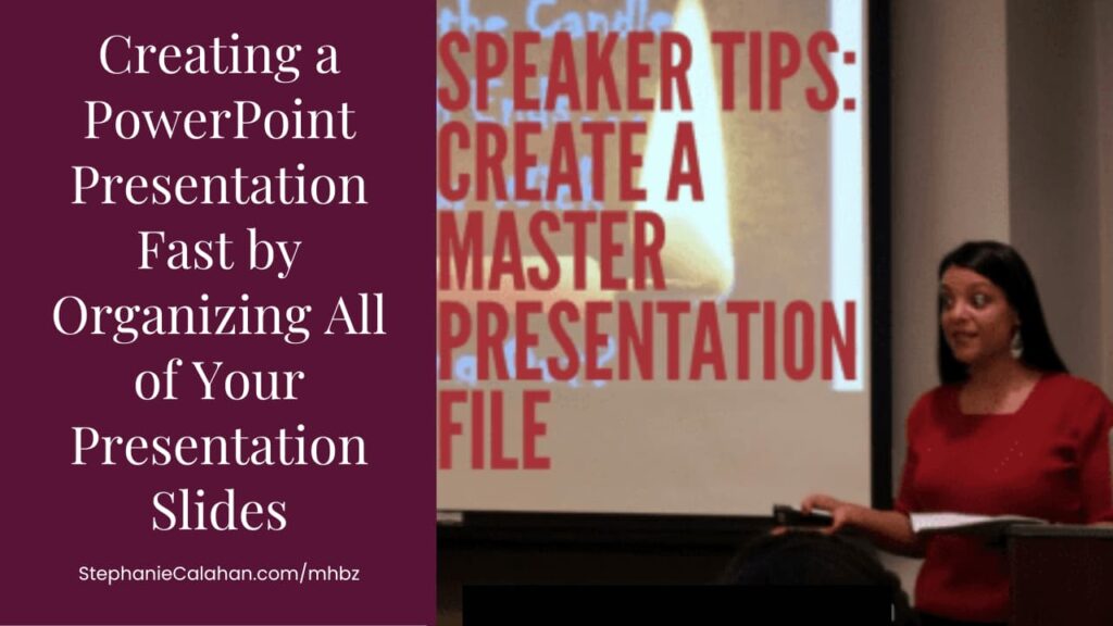 Speaker Tips: Create a Master PowerPoint File