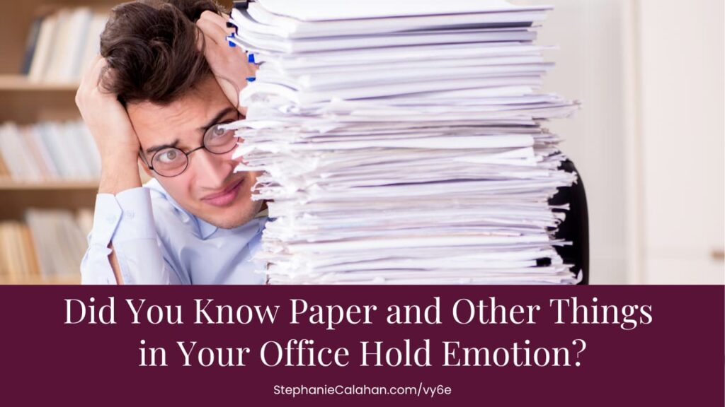 Gain Control Organize Paper - Did You Know Paper and Other Things in Your Office Hold Emotion? Man hiding behind a pile of paper