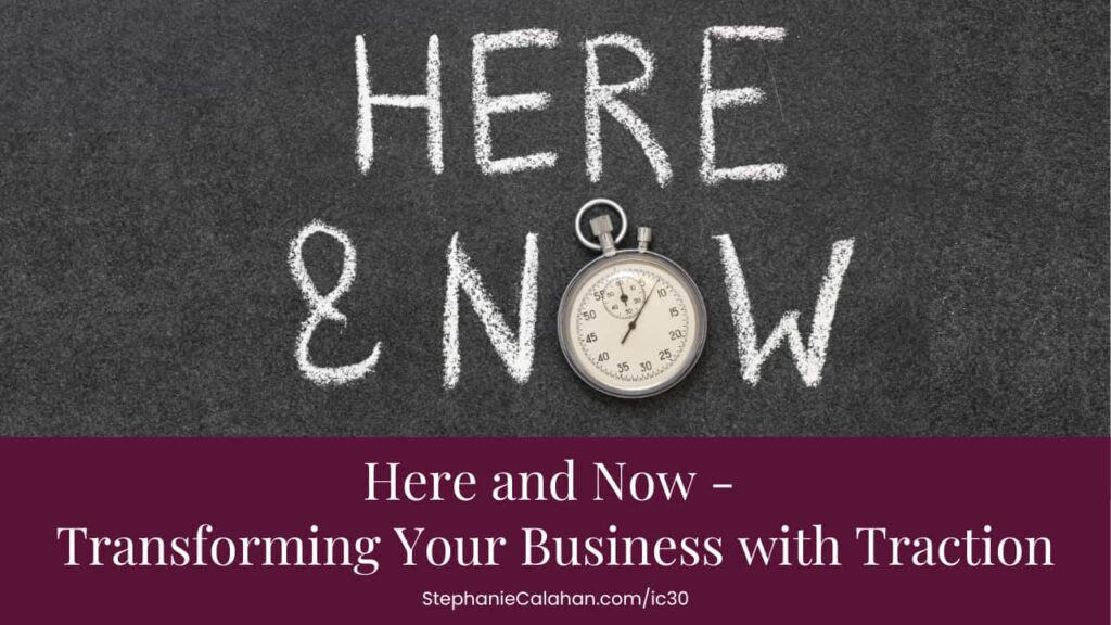 Take Action Here and Now