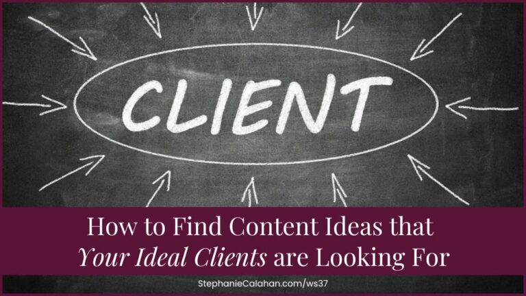 Writer's block solutions - How to Find Content Ideas that Your Ideal Clients are Looking For