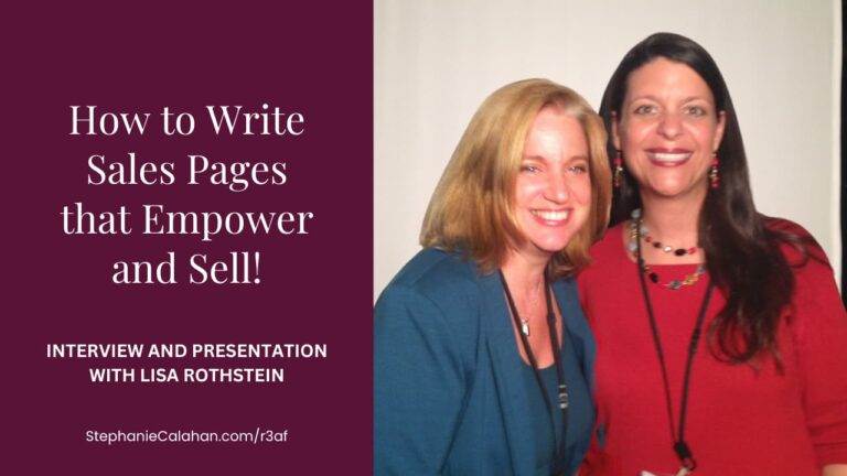 Sales Pages that Empower and Sell - Lisa Rothstein and Stephanie Calahan