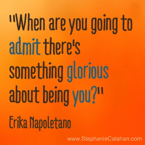 You are Glorious - Erika Napoletano
