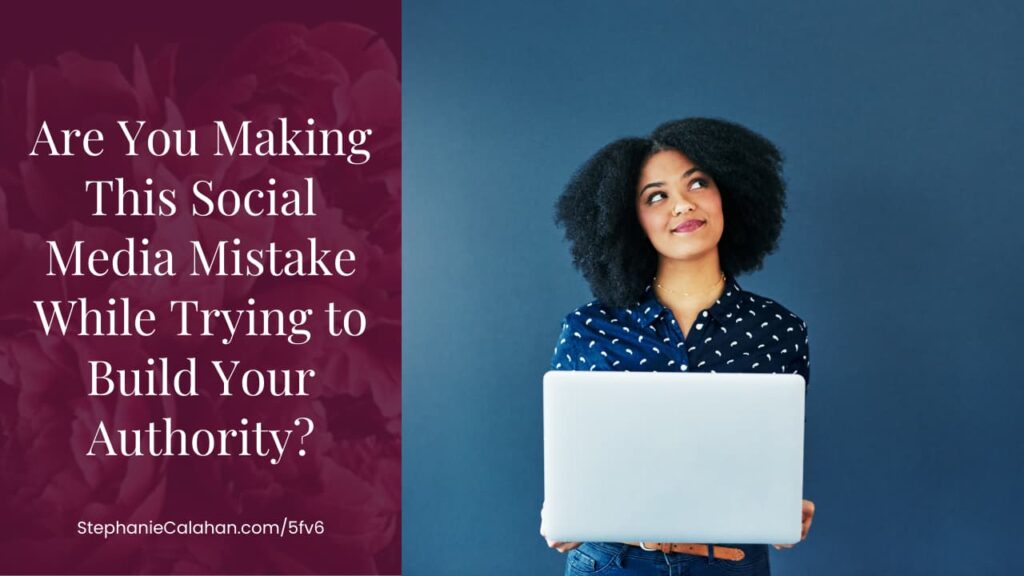 Social Media Mistakes While Building Authority
