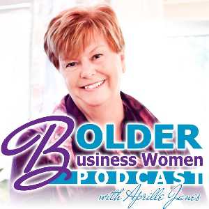 Bolder Business Women podcast with Aprille Janes
