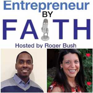 Entrepreneur by Faith with Roger Bush media room image