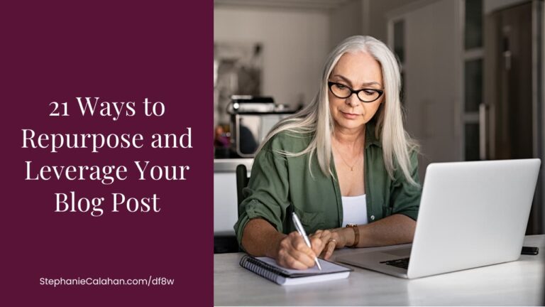 Repurpose and Leverage Your Blog Posts