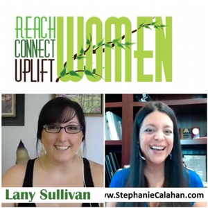 Reach Connect Uplift Women Lany Sullivan Mindset for Success