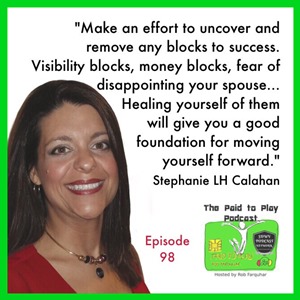 Paid to Play Podcast Stephanie Calahan Quote