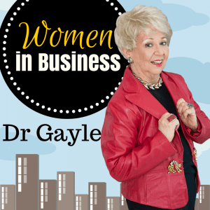 Women in Business Show with Dr. Gayle Carson