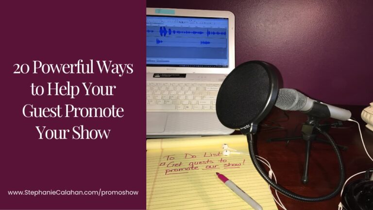 20 Powerful Ways to Help Your Guest Promote Your Show