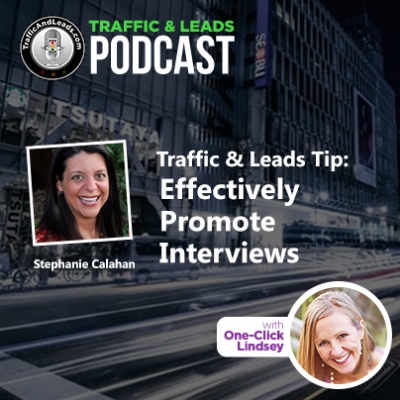 Traffic and Leads Podcast with One-Click Lindsey