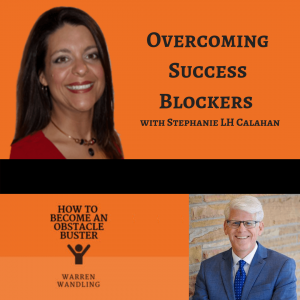 How to Become an Obstacle Buster Podcast with Host Warren Wandling show graphic