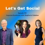 Let's Get Social Show - Imposter Syndrome with Stephanie LH Calahan