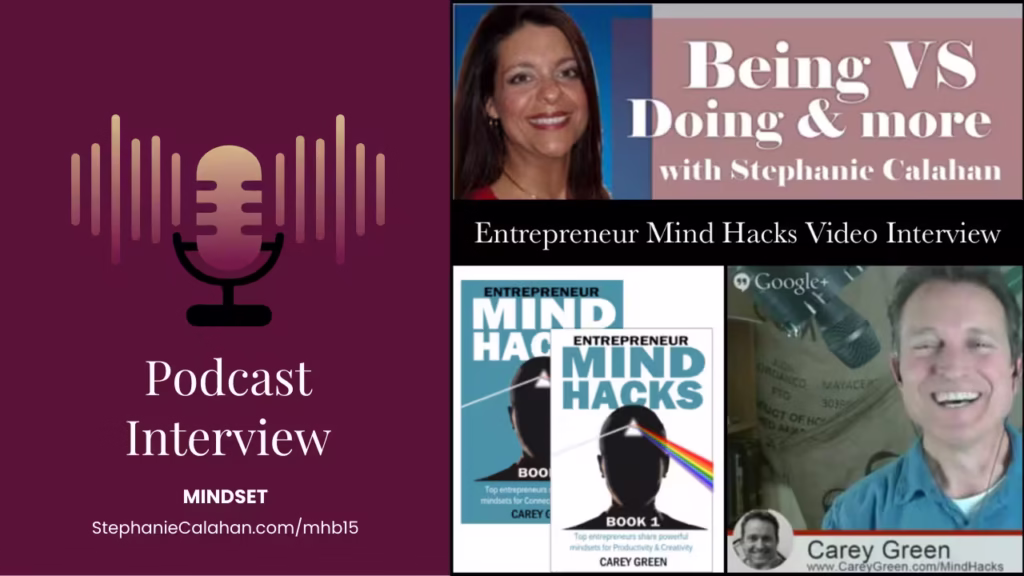 Entrepreneur Mind Hacks Carey Green